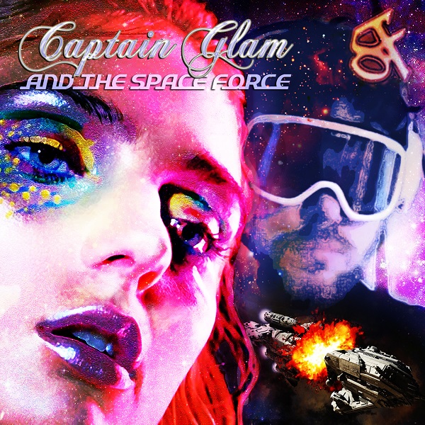 Captain Glam And The Space Force Album Art
